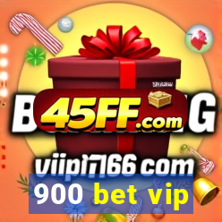 900 bet vip